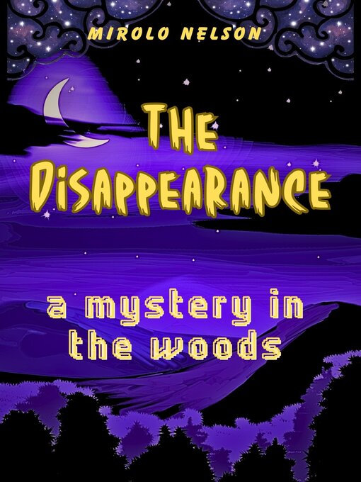 Title details for The Disappearance by Mirolo Nelson - Available